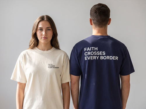Faith Crosses Every Border.