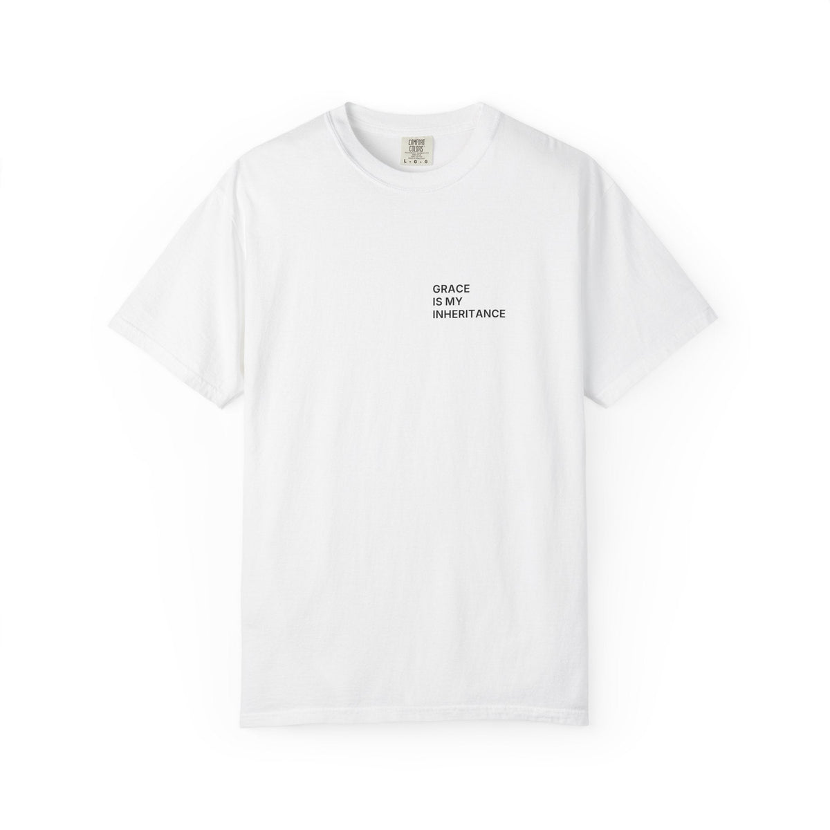 Grace Is My Inheritance. T-Shirt