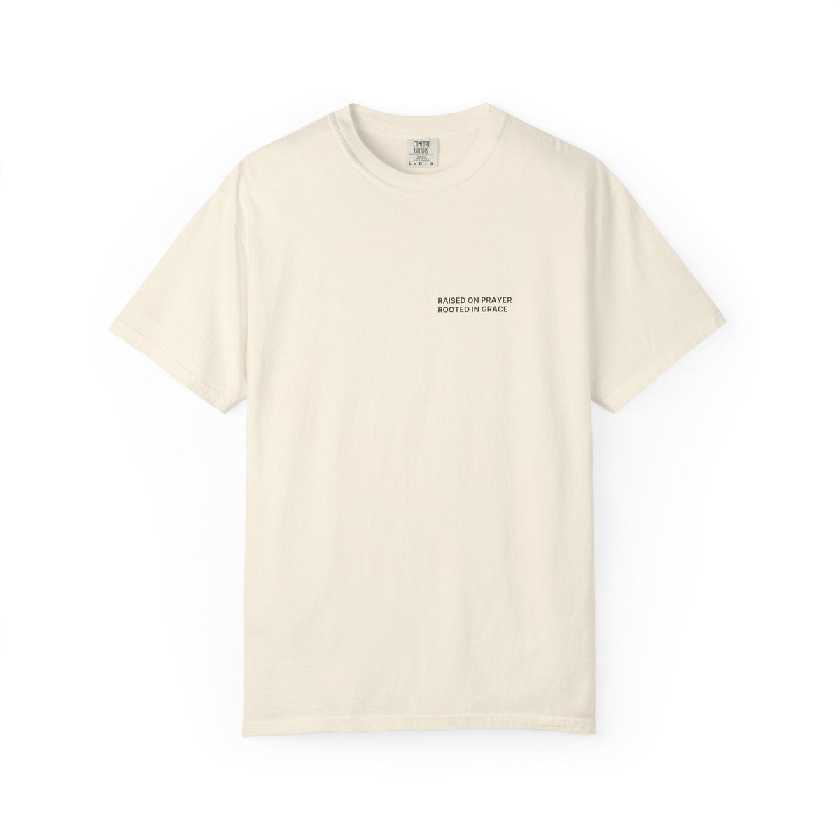 Raised on Prayer. Rooted in Grace. T-Shirt