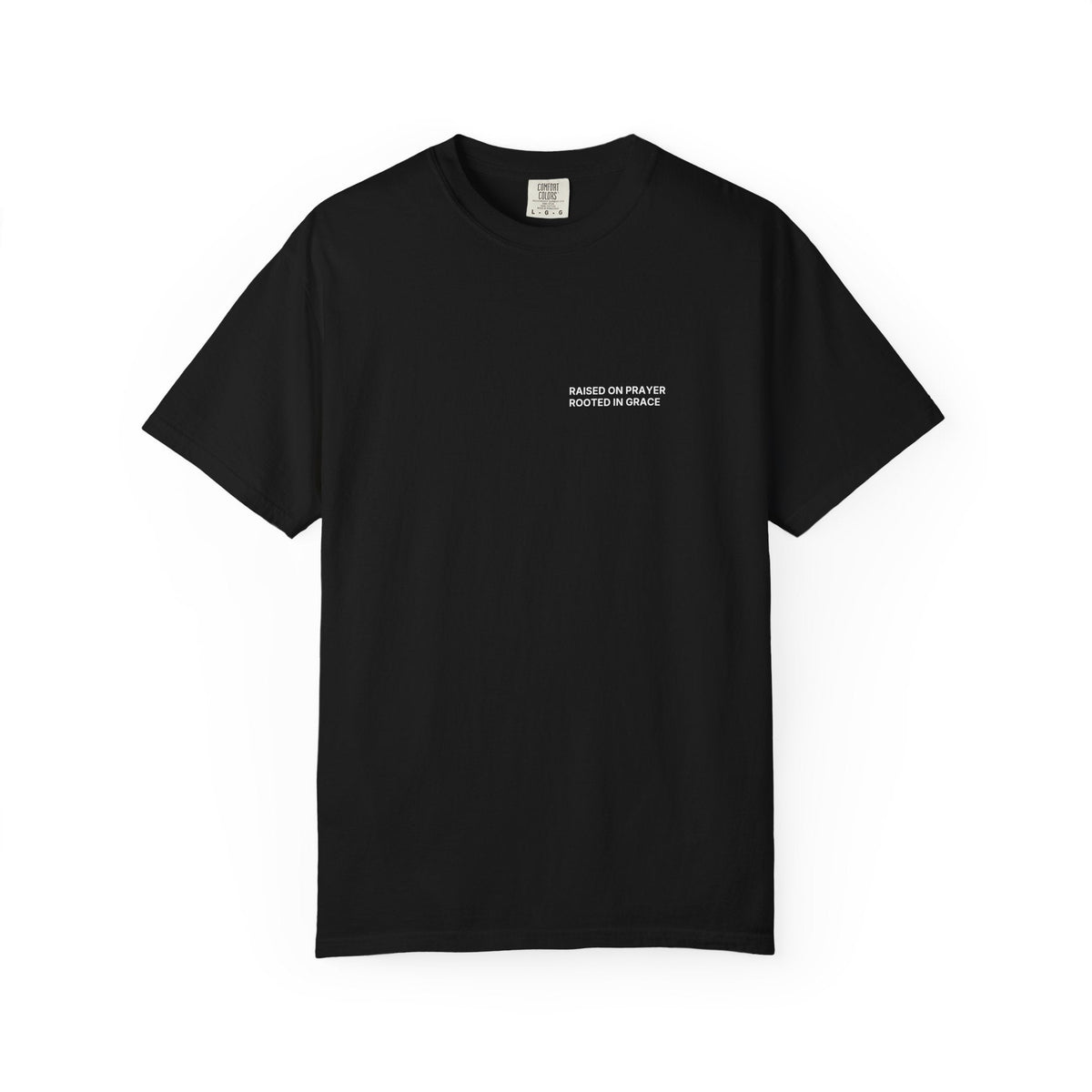 Raised on Prayer. Rooted in Grace. T-Shirt