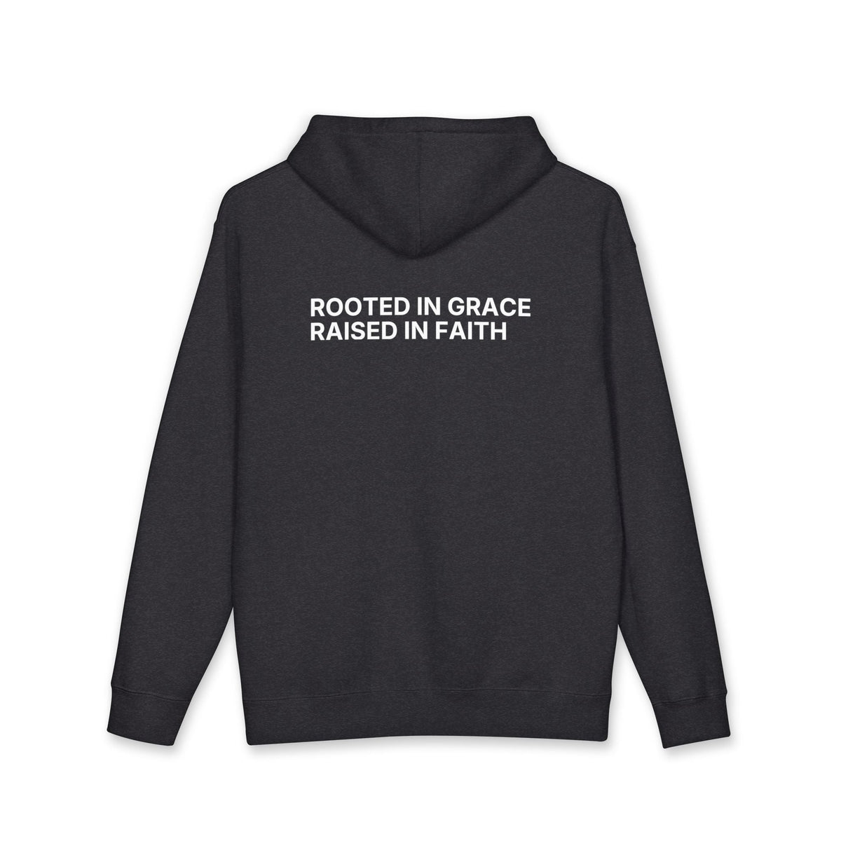 Rooted in Grace. Raised in Faith. Hoodie