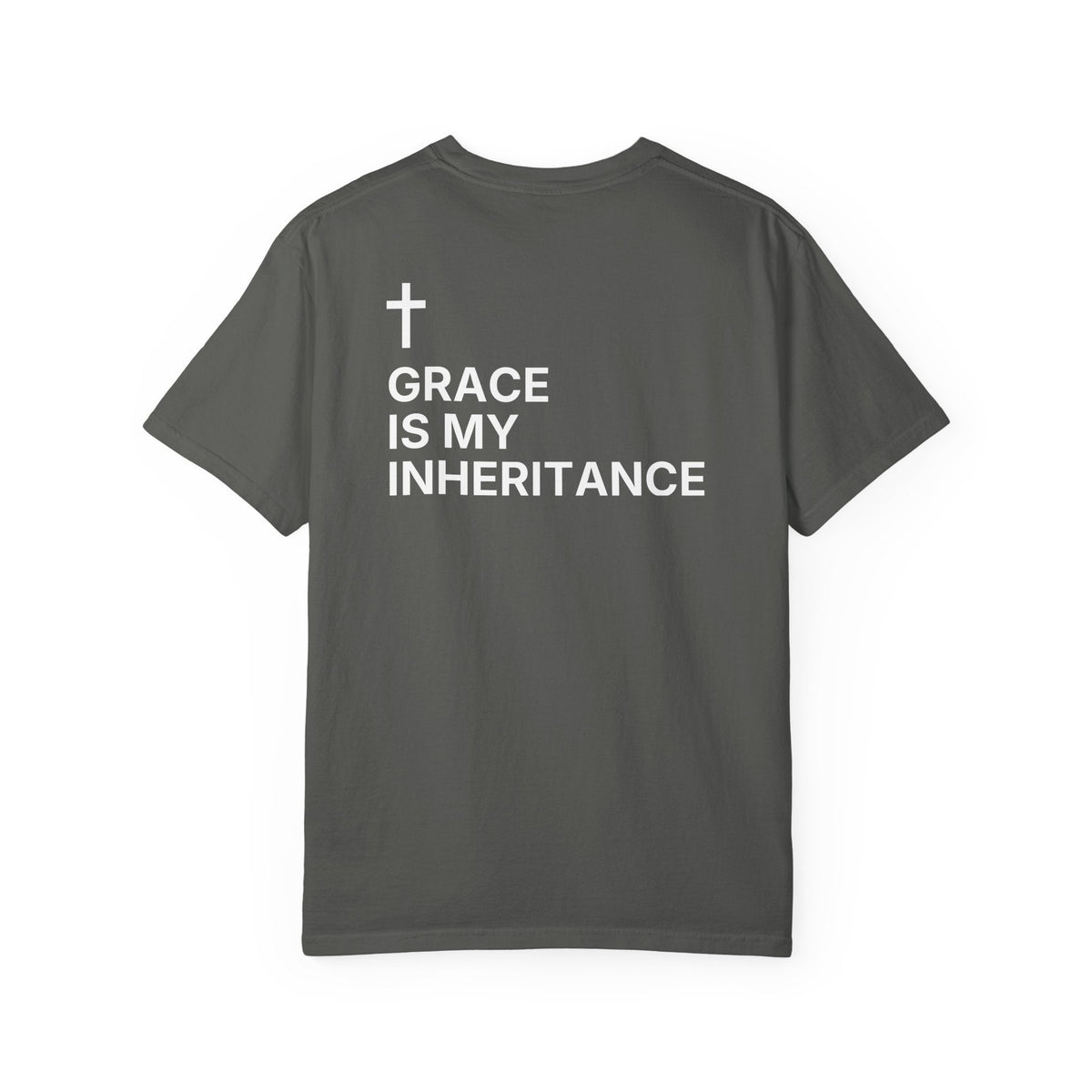 Grace Is My Inheritance. — Cross Edition T-Shirt
