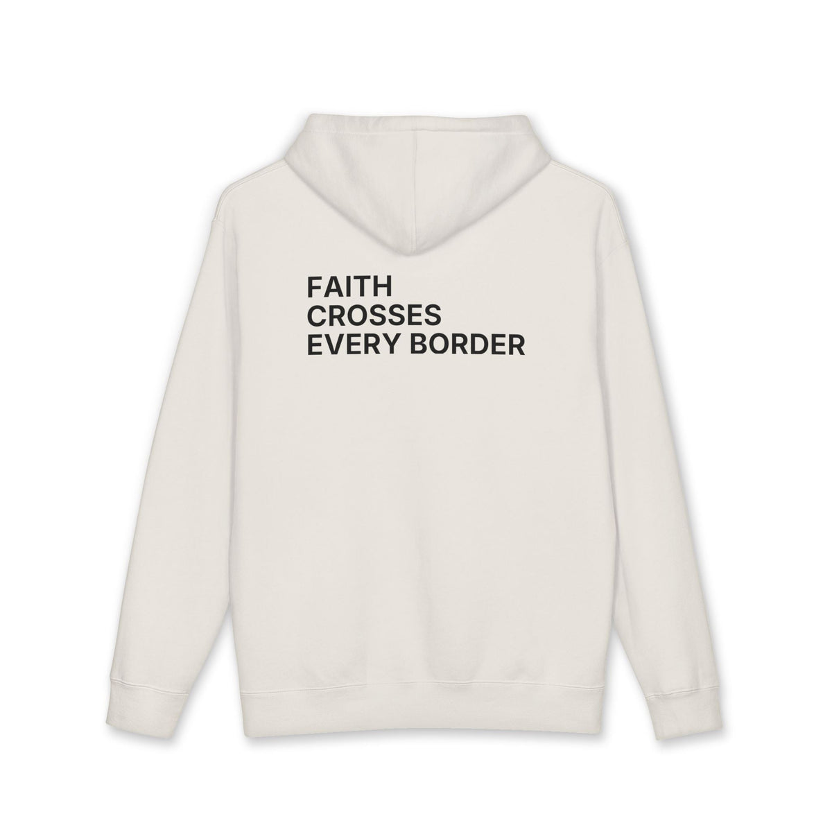 Faith Crosses Every Border. Hoodie