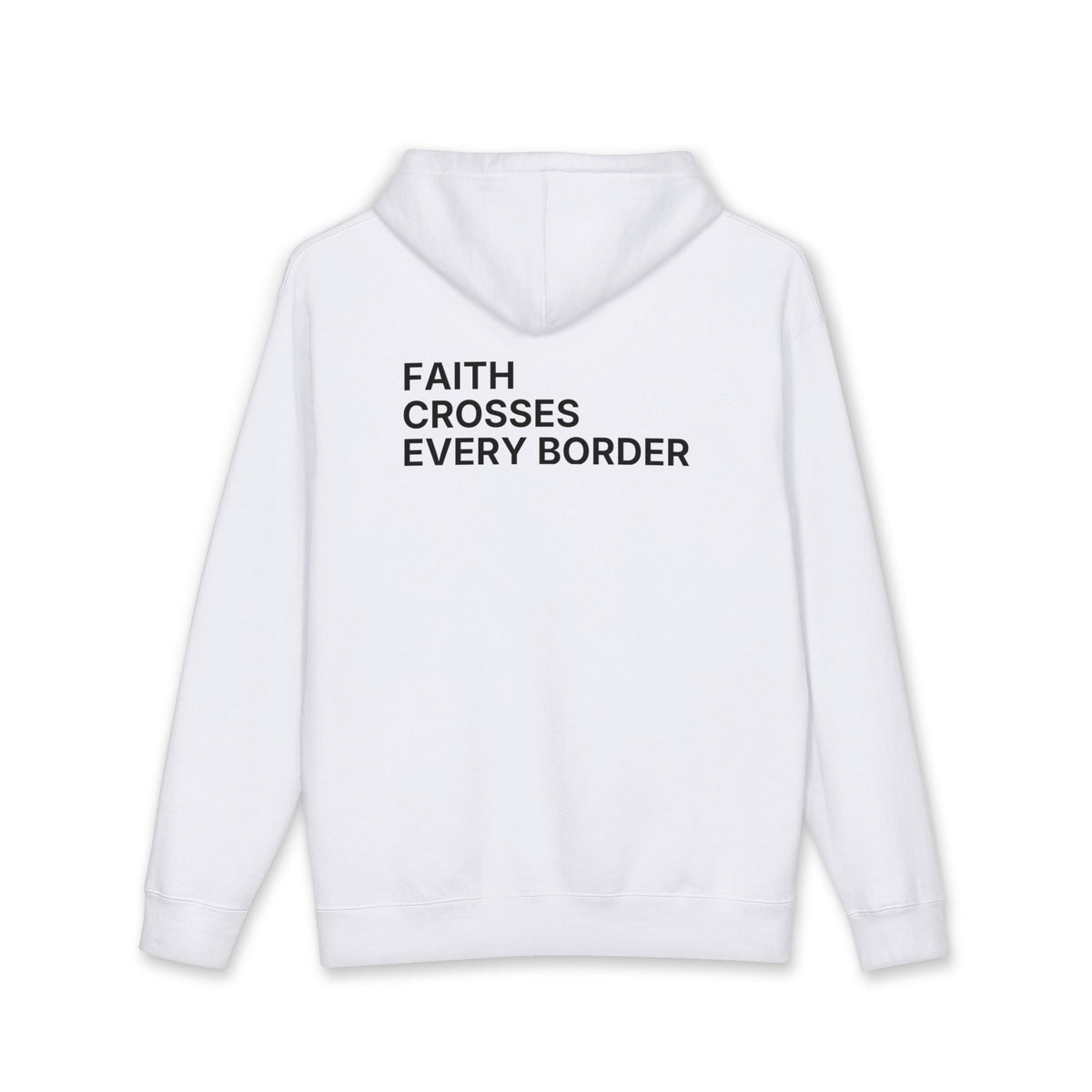 Faith Crosses Every Border. Hoodie