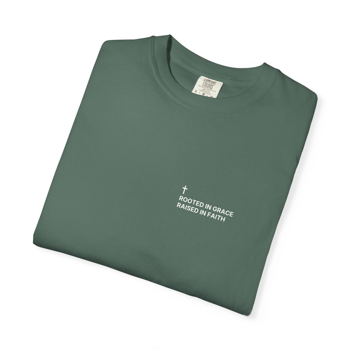 Rooted in Grace. Raised in Faith. — Cross Edition T-Shirt