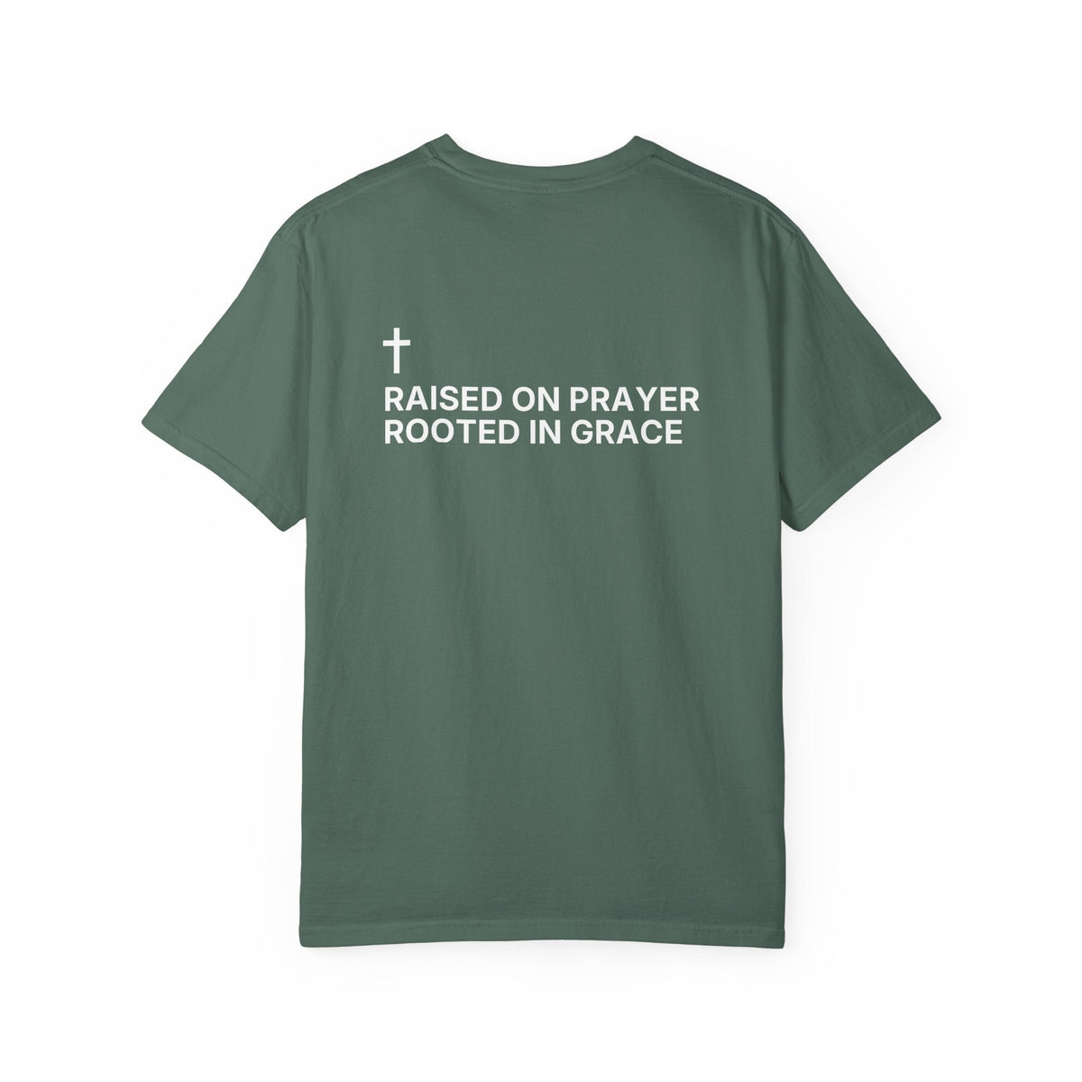 Raised on Prayer. Rooted in Grace. — Cross Edition T-Shirt