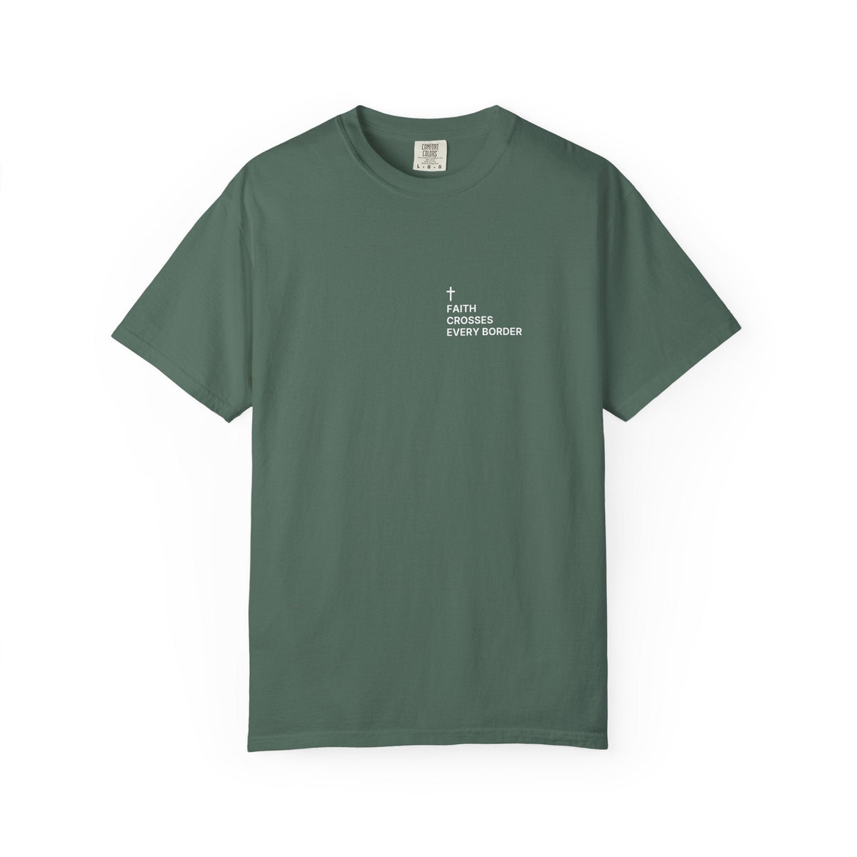 Faith Crosses Every Border. — Cross Edition T-Shirt
