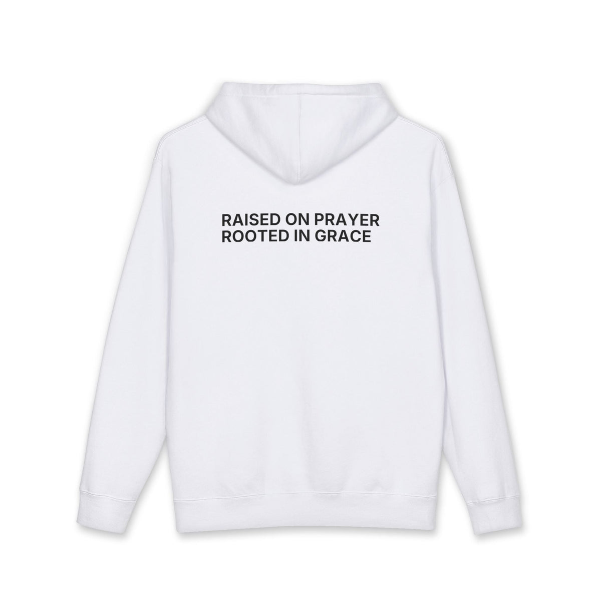 Raised on Prayer. Rooted in Grace. Hoodie