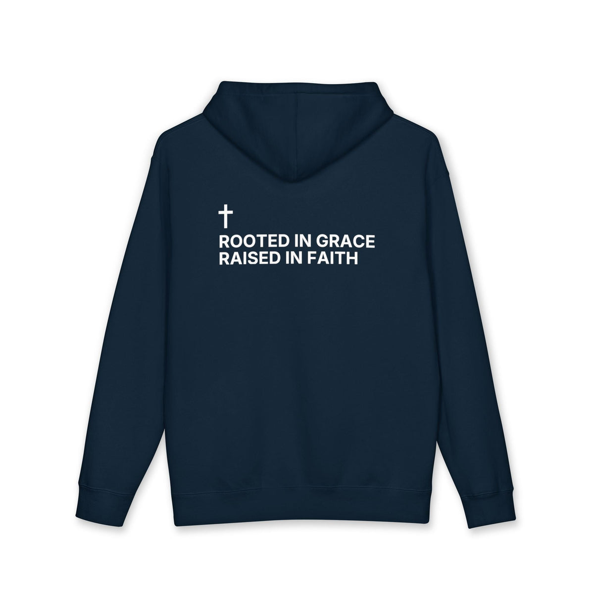 Rooted in Grace. Raised in Faith. — Cross Edition Hoodie