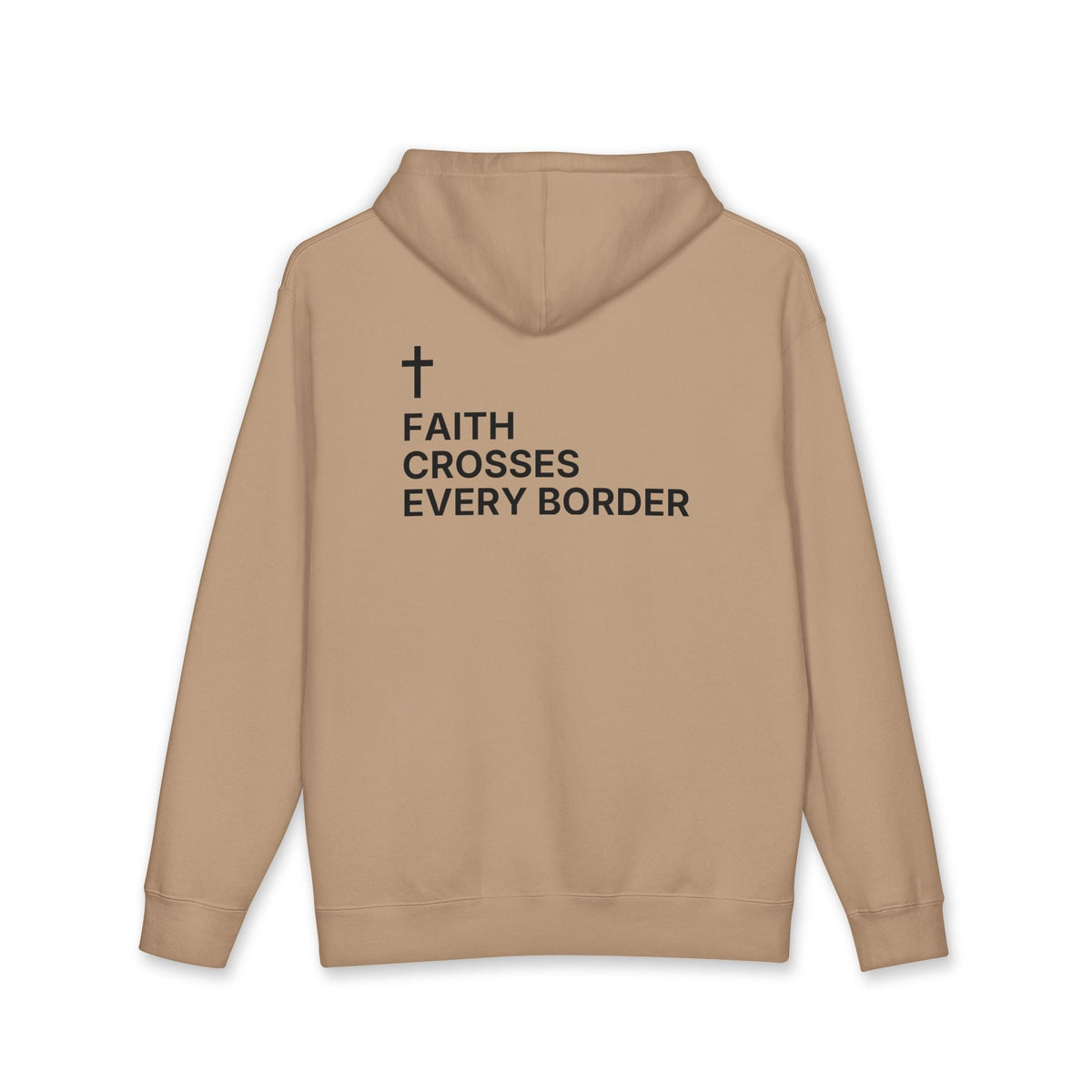 Faith Crosses Every Border. — Cross Edition Hoodie