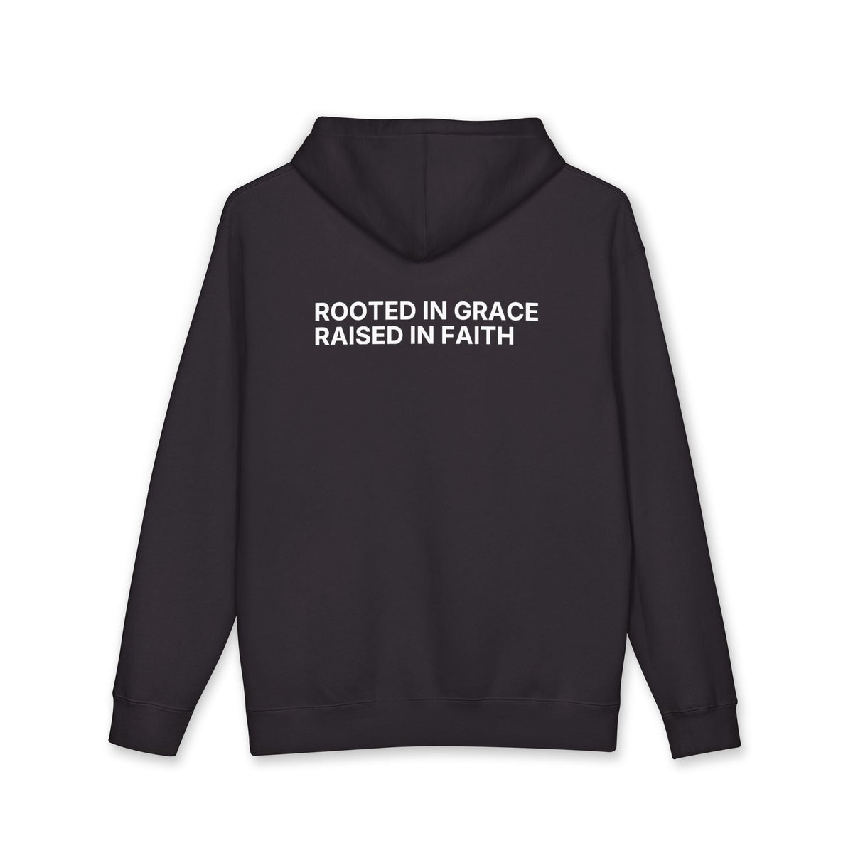 Rooted in Grace. Raised in Faith. Hoodie