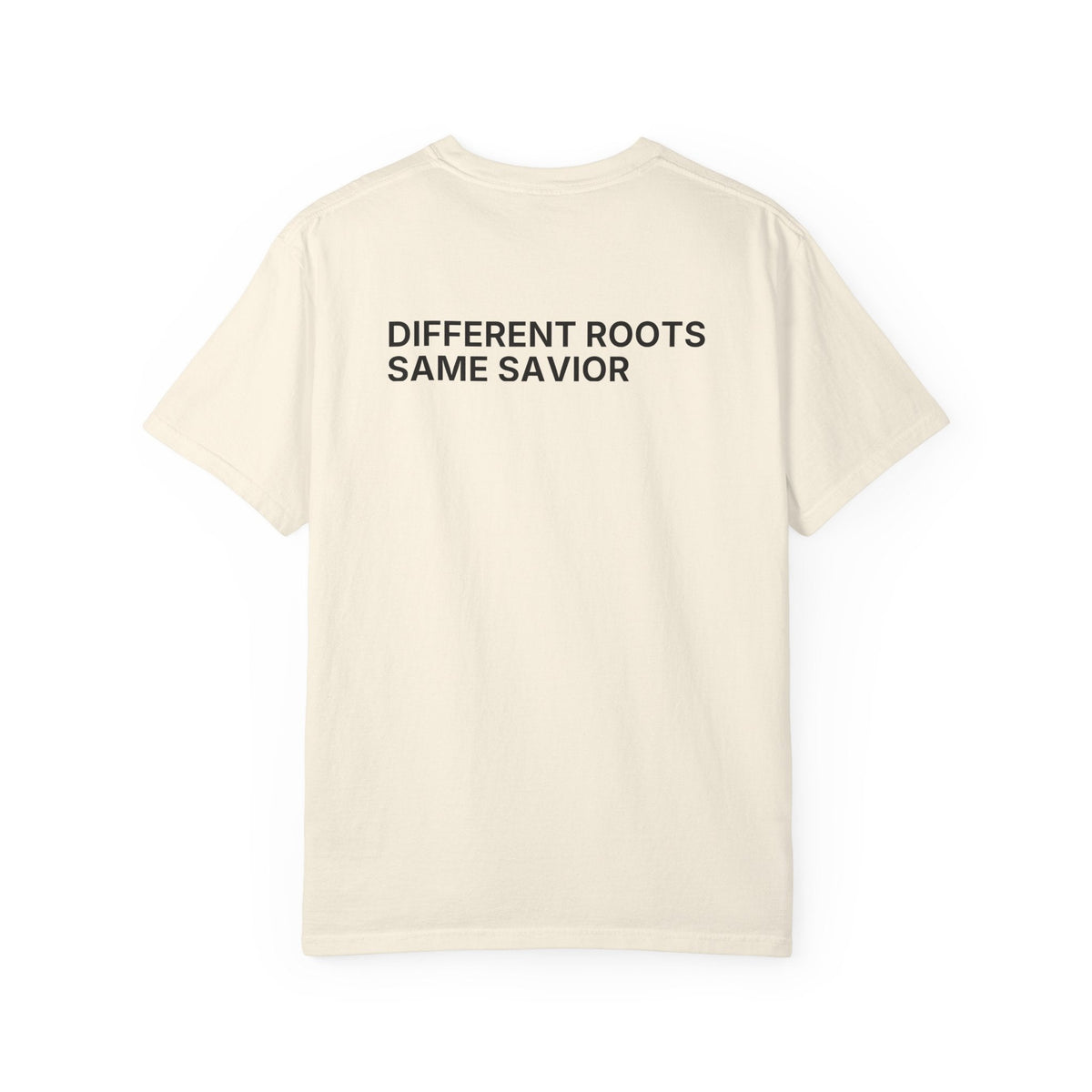 Different Roots. Same Savior. T-Shirt
