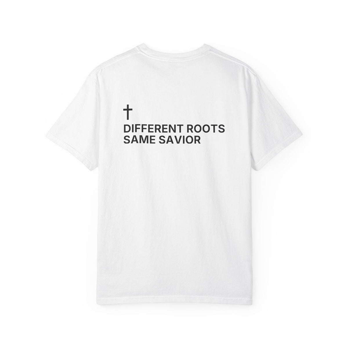 Different Roots. Same Savior. — Cross Edition T-Shirt