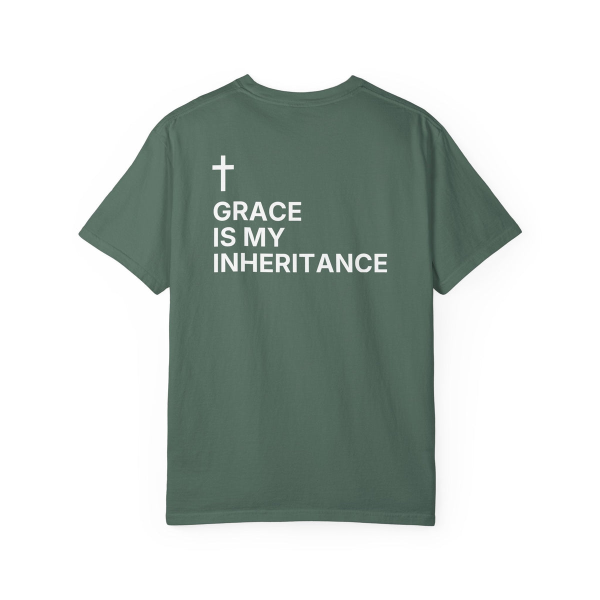 Grace Is My Inheritance. — Cross Edition T-Shirt