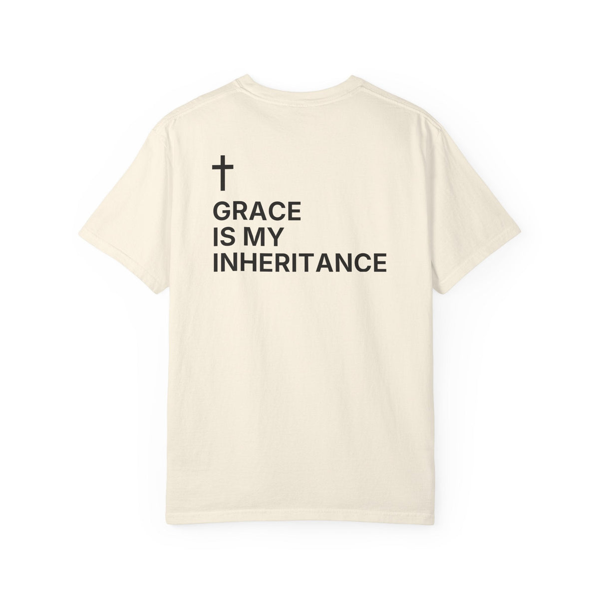 Grace Is My Inheritance. — Cross Edition T-Shirt