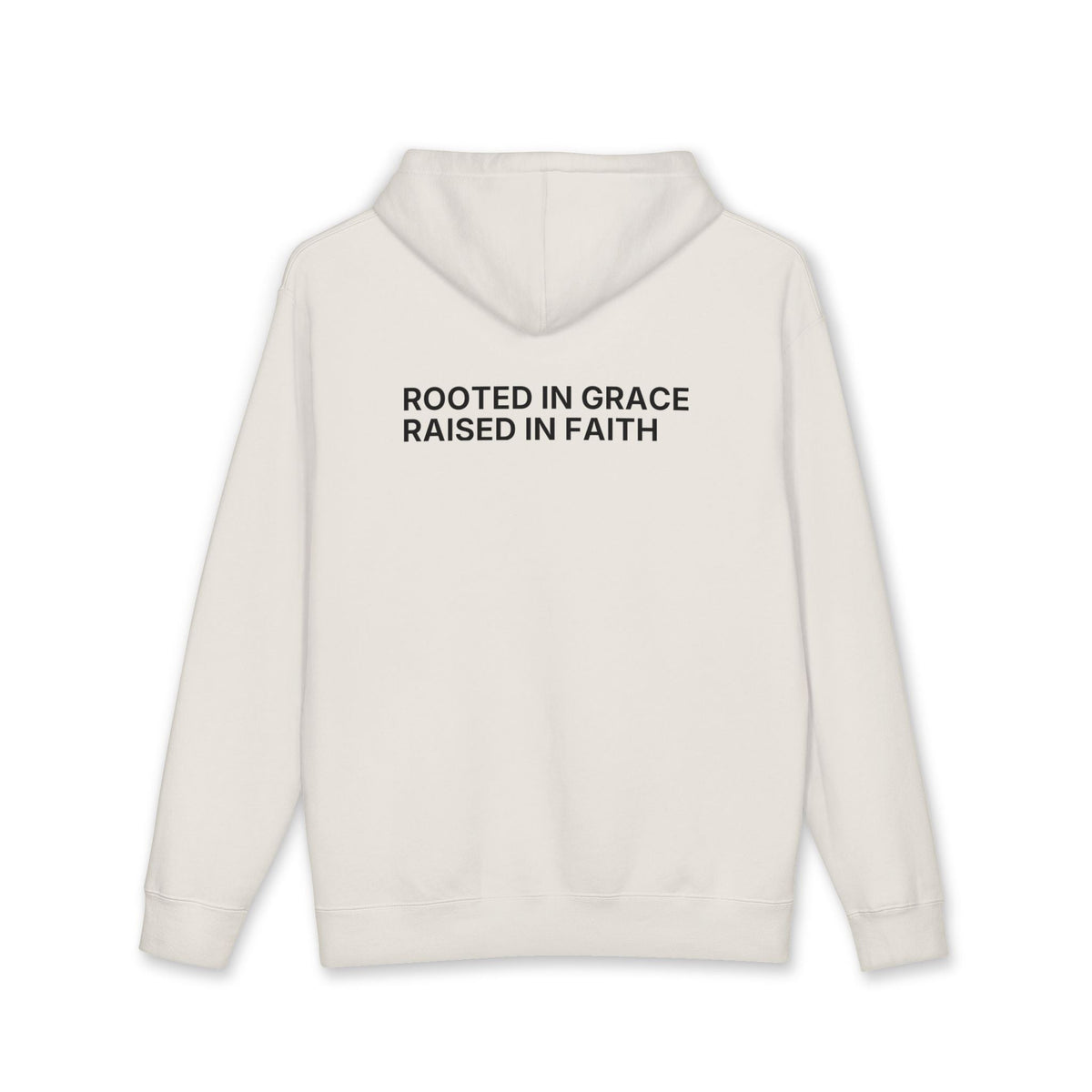 Rooted in Grace. Raised in Faith. Hoodie