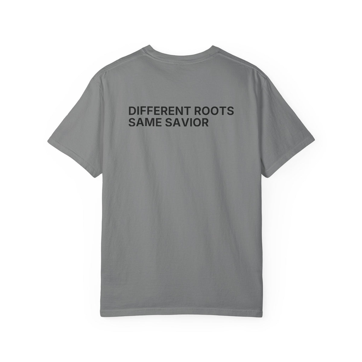 Different Roots. Same Savior. T-Shirt