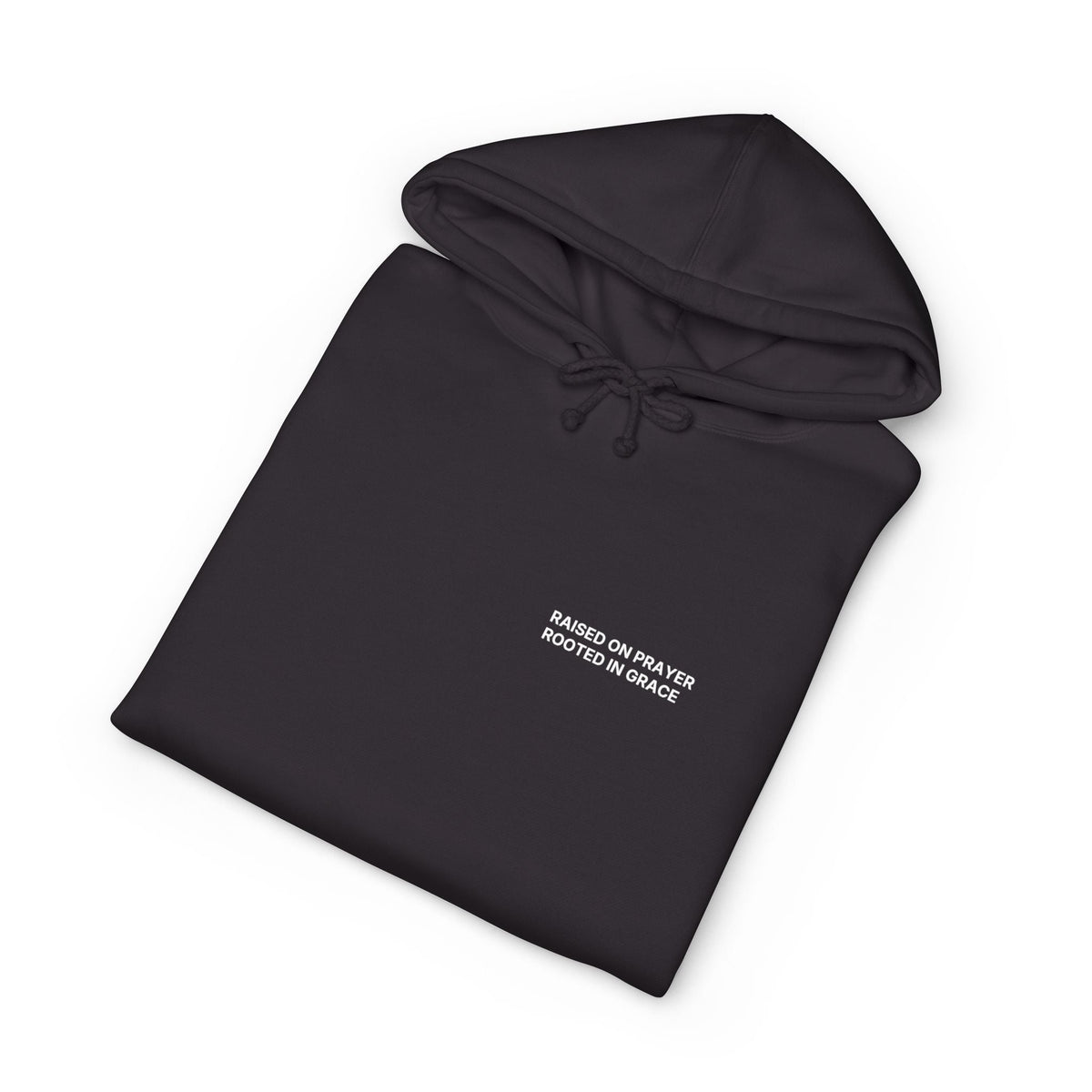 Raised on Prayer. Rooted in Grace. Hoodie