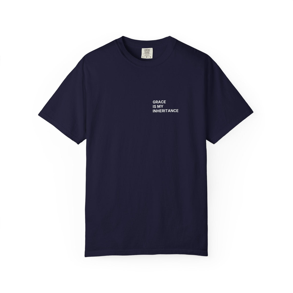 Grace Is My Inheritance. T-Shirt