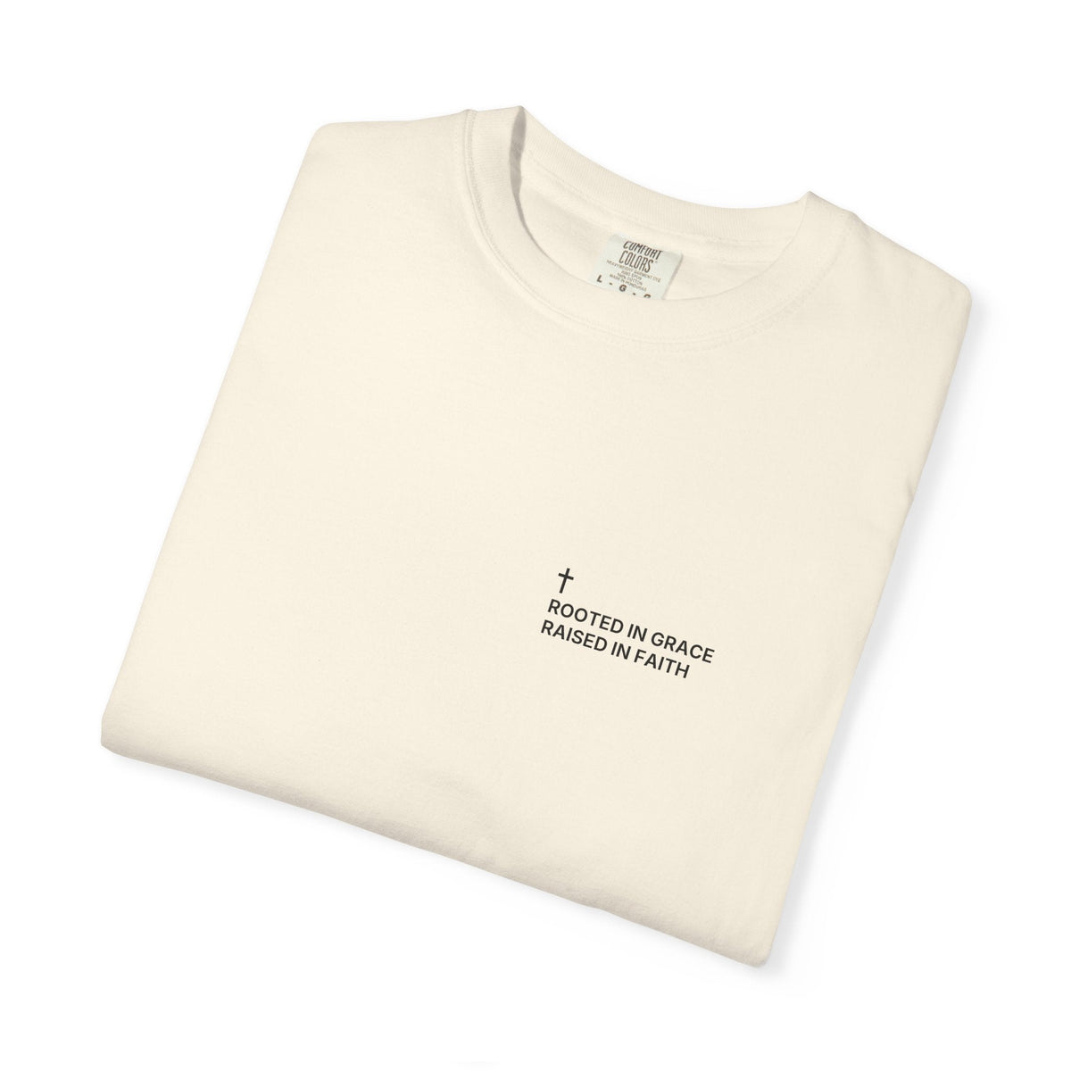 Rooted in Grace. Raised in Faith. — Cross Edition T-Shirt