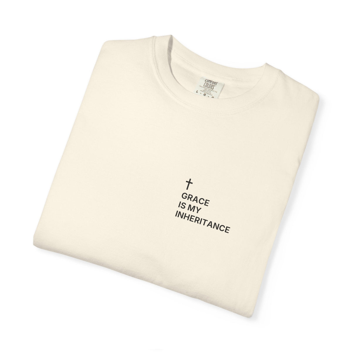 Grace Is My Inheritance. — Cross Edition T-Shirt