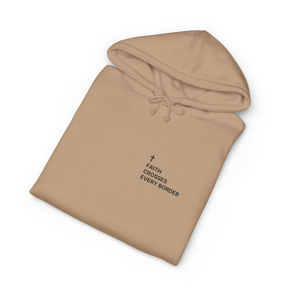 Faith Crosses Every Border. — Cross Edition Hoodie