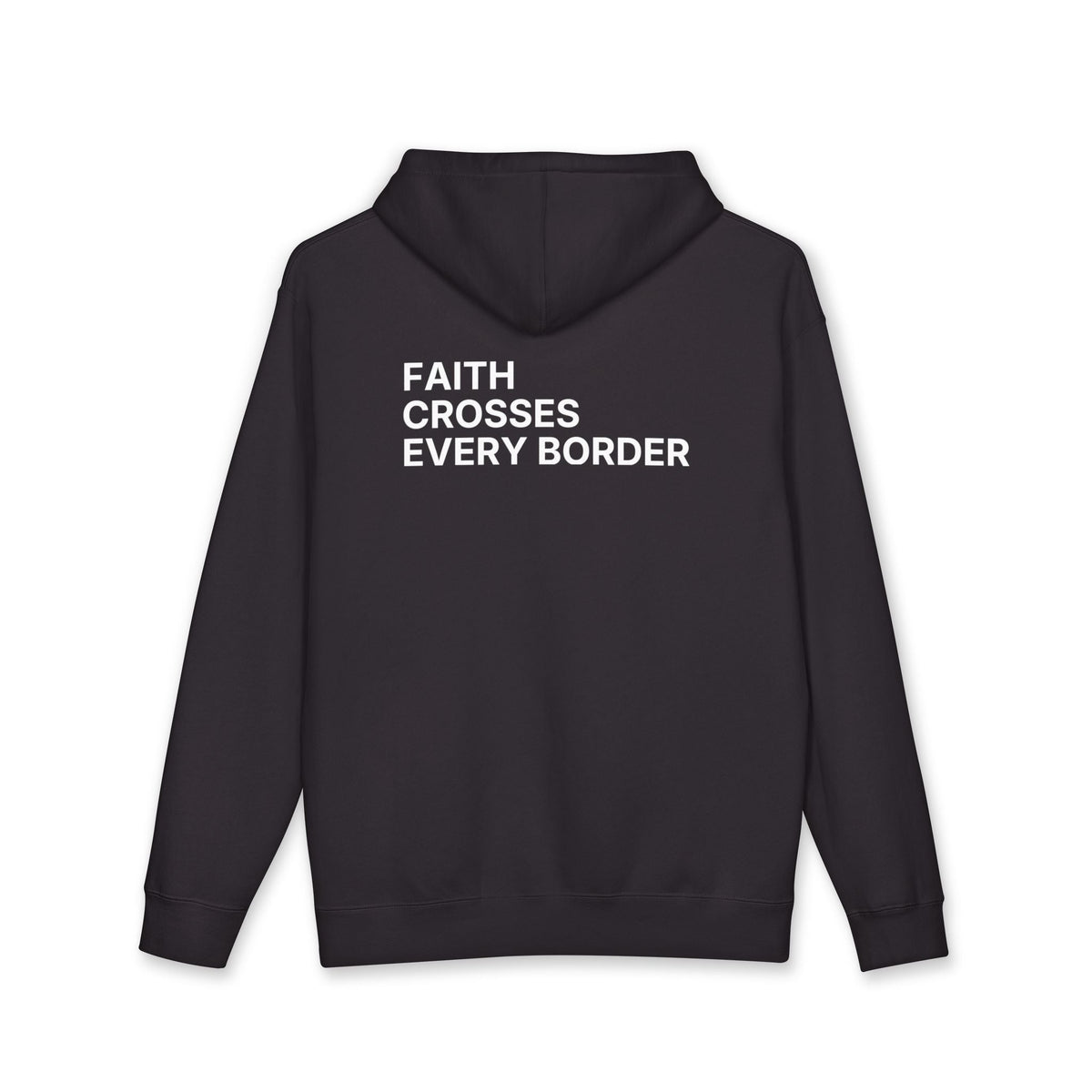 Faith Crosses Every Border. Hoodie