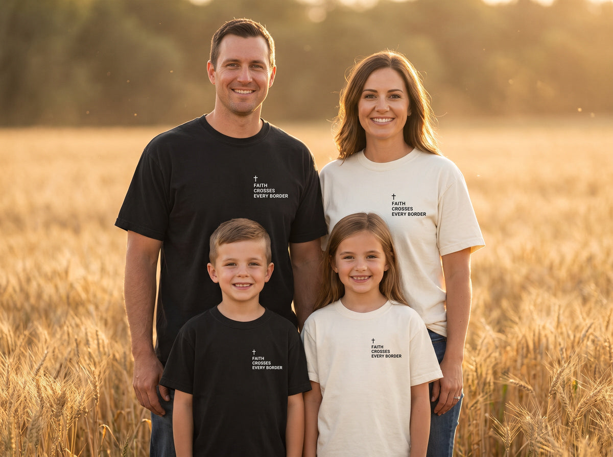 Family wearing matching Faith Crosses Every Border Cross Edition Christian t-shirts