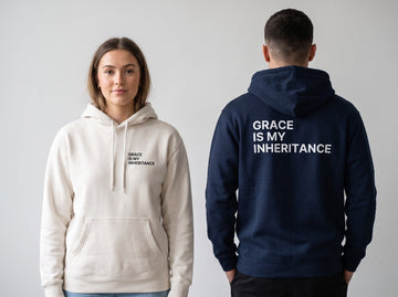 Grace Is My Inheritance. Hoodie